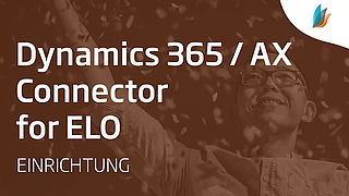 Dynamics 365 / AX Connector for ELO: Eingehende Dokumente (Teil 3/3)