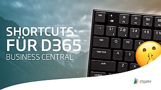 Die wichtigesten Shortcuts für D365 Business Central | #DynamicsSecrets